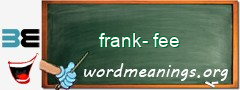 WordMeaning blackboard for frank-fee